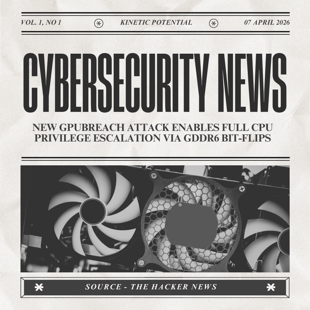 Cybersecurity News Kinetic Potential