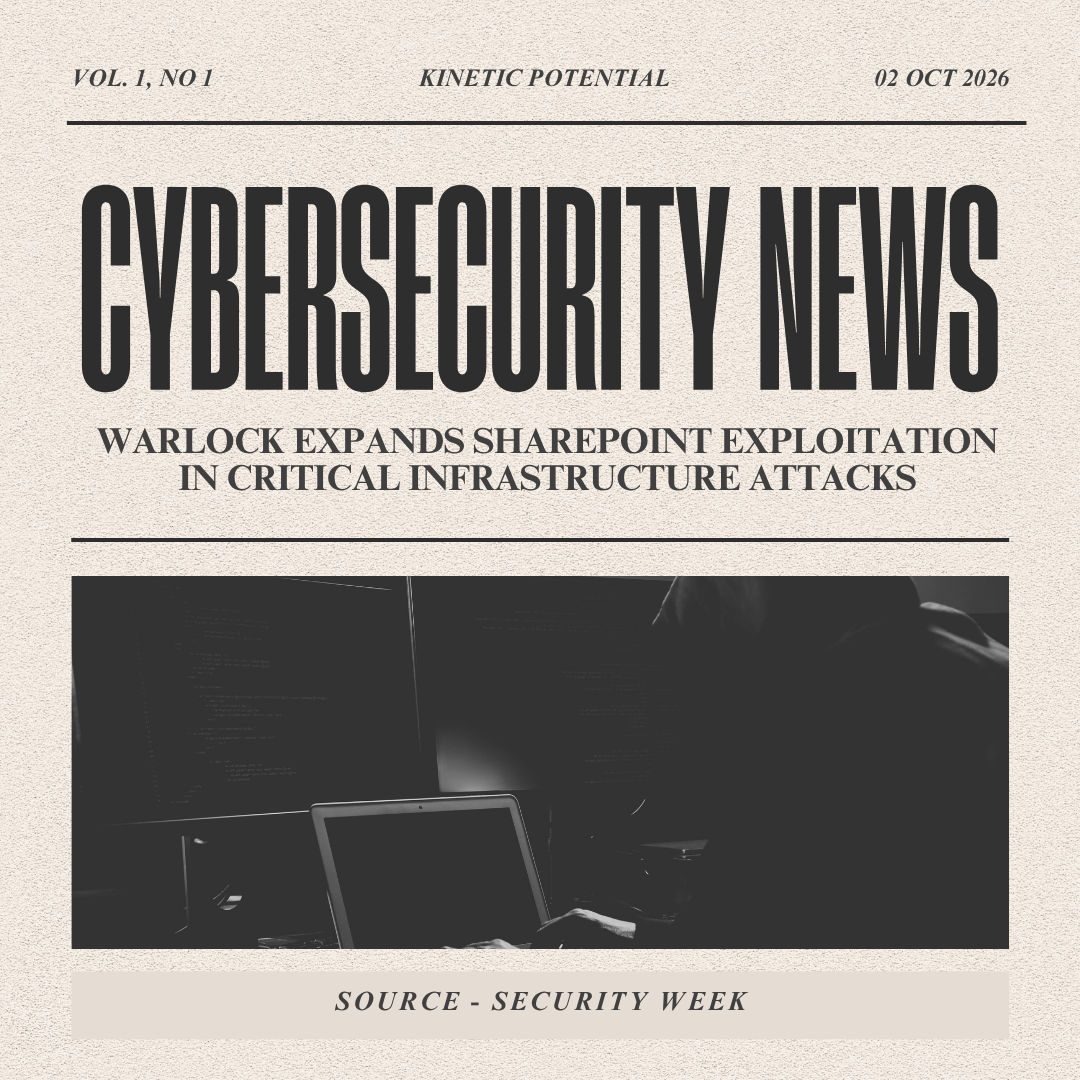 Cybersecurity News Kinetic Potential