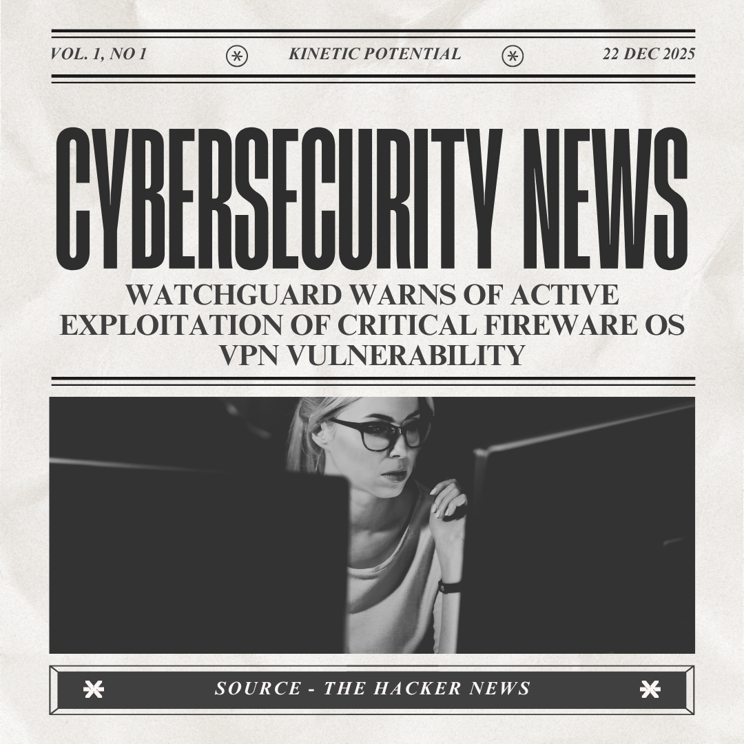 Cybersecurity News Kinetic Potential