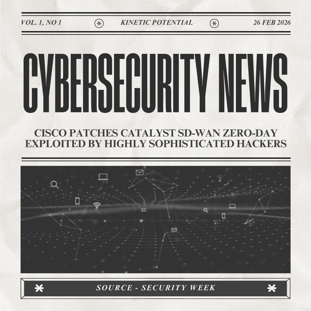 Cybersecurity News Kinetic Potential