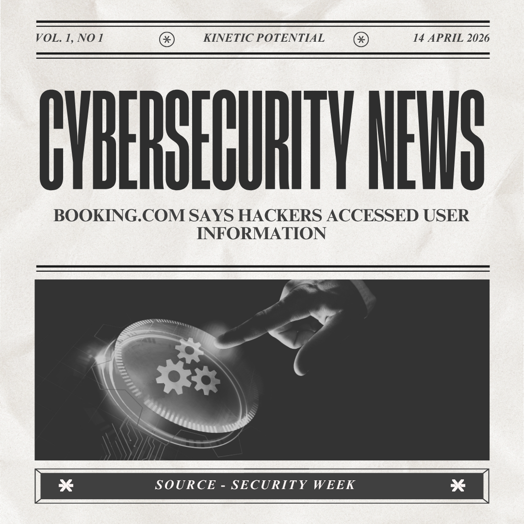 Cybersecurity News Kinetic Potential